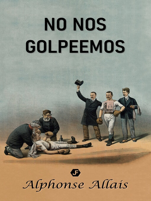 Title details for No nos golpeemos by Alphonse Allais - Available